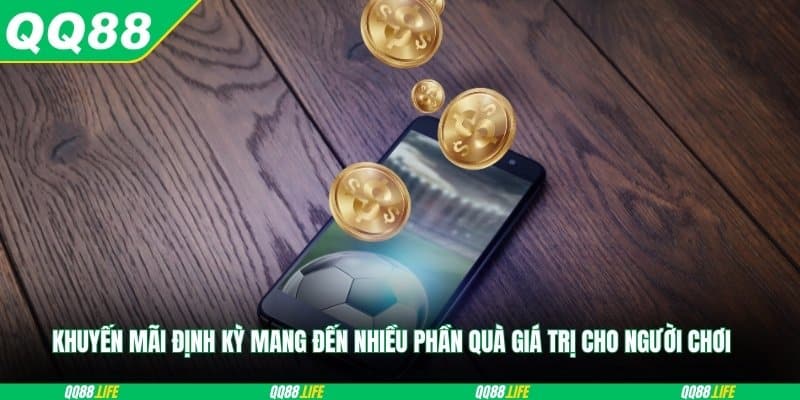 Khuyến mãi định kỳ mang đến nhiều phần quà giá trị cho người chơi