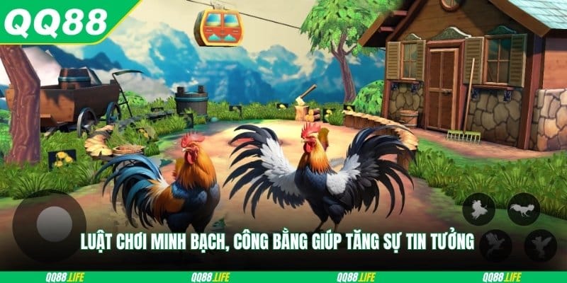 Luật chơi minh bạch, công bằng giúp tăng sự tin tưởng