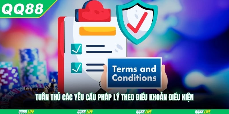 Tuân thủ các yêu cầu pháp lý theo điều khoản điều kiện