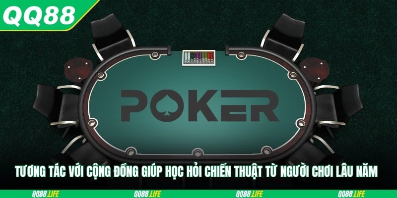 Tương tác với cộng đồng giúp học hỏi chiến thuật từ người chơi lâu năm